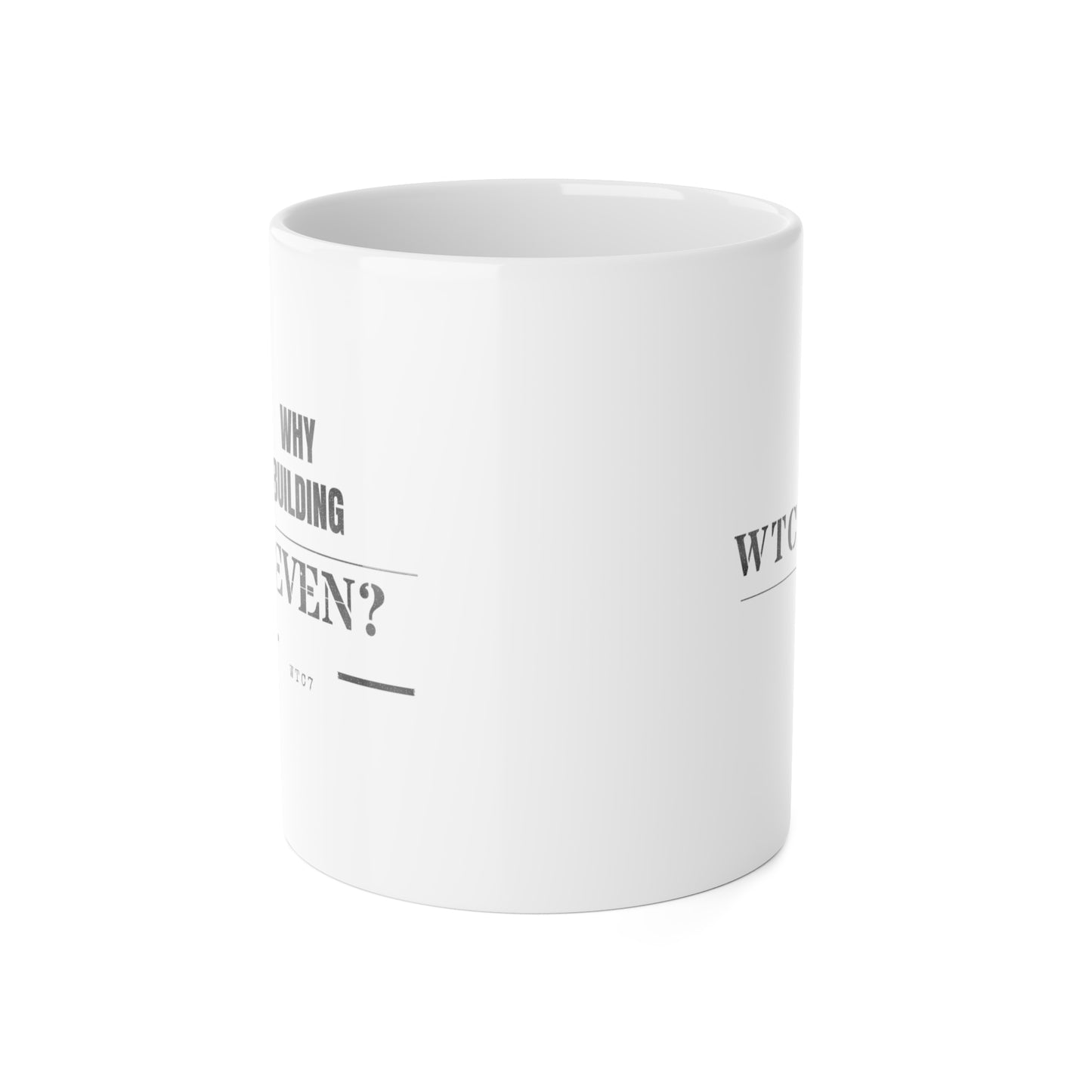 Why Building Seven? Mug