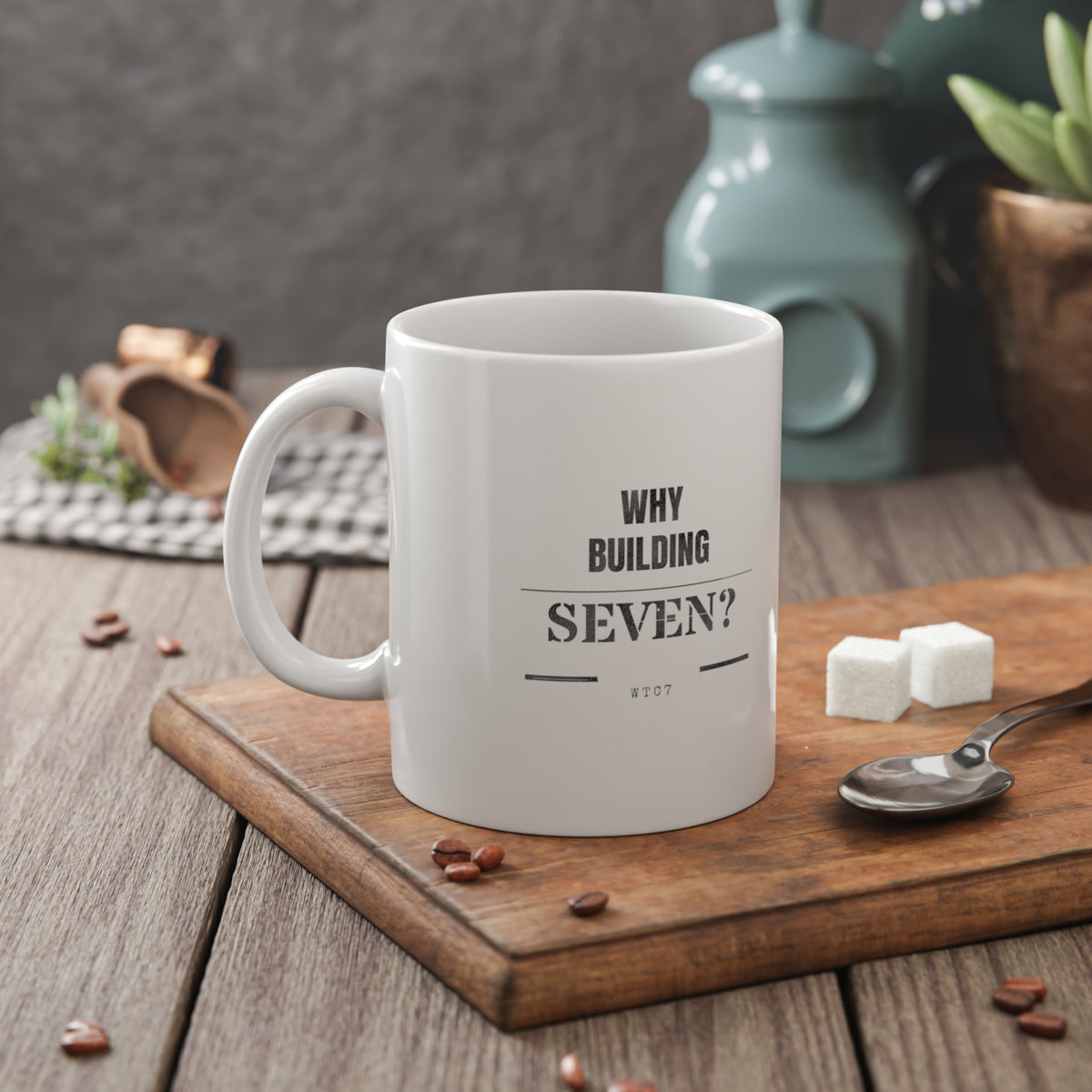 Why Building Seven? Mug