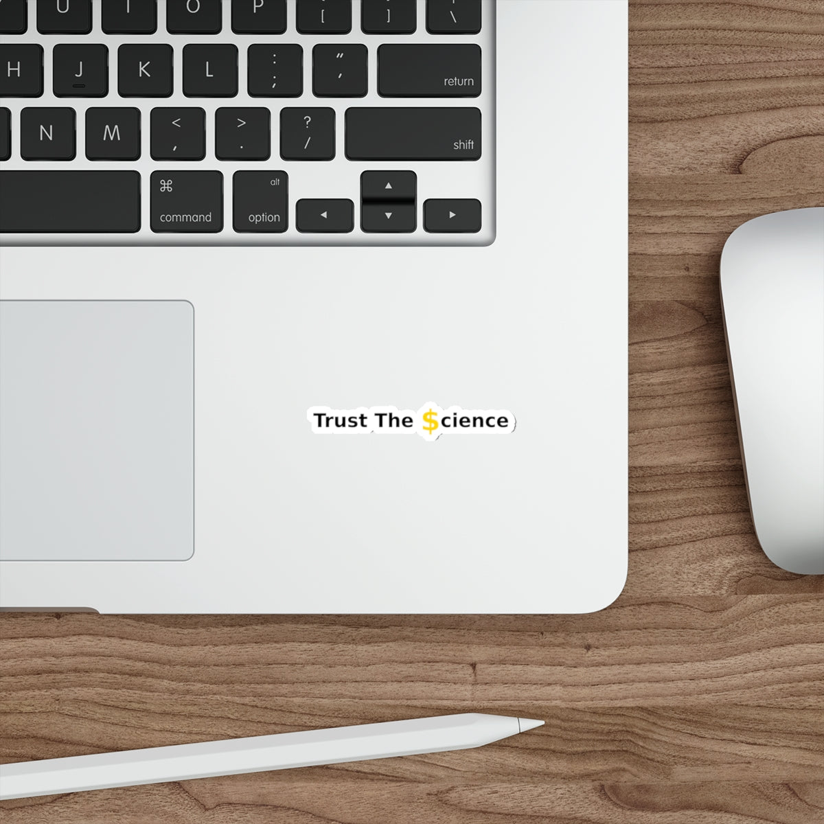 Trust The $cience Sticker