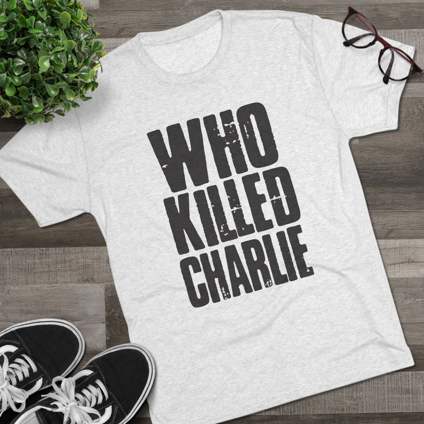 Who Killed Charlie T-Shirt