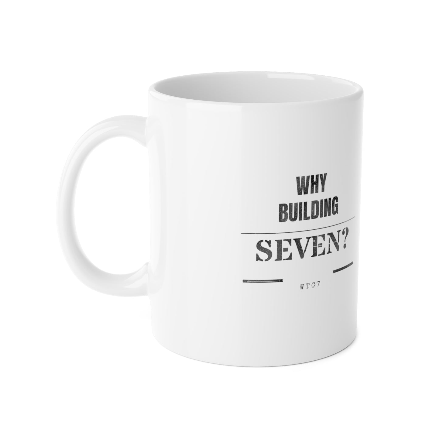Why Building Seven? Mug